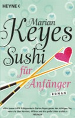 Sushi für Anfänger: Roman