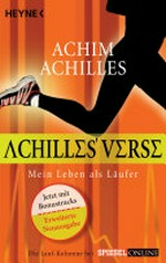 Achilles' Verse: mein Leben als Läufer