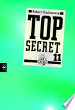 ¬Die¬ Rache: Top secret ; Bd. 11
