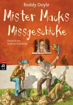 Mister Macks Missgeschicke