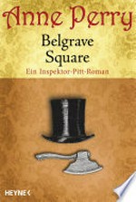 Belgrave Square: ein Inspektor-Pitt-Roman
