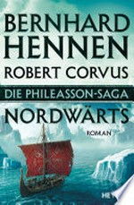 Nordwärts: Die Phileasson-Saga ; erster Roman
