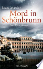 Mord in Schönbrunn: ein Wien-Krimi