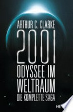 2001: Odyssee im Weltraum: die komplette Saga