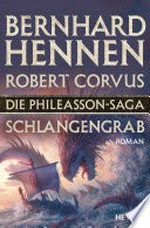 Die Phileasson-Saga - Schlangengrab: Roman
