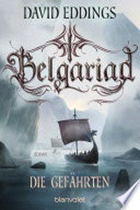 Belgariad - Die Gefährten: Roman