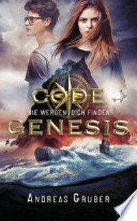 Code Genesis - Sie werden dich finden