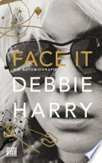 Face it: Die Autobiografie