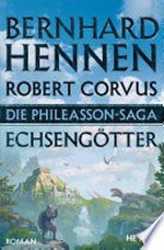 Die Phileasson-Saga - Echsengötter: Roman