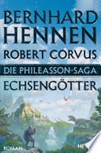 Die Phileasson-Saga - Echsengötter: Roman