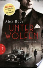 Unter Wölfen: Kriminalroman - Nürnberg 1942: Isaak Rubinstein ermittelt