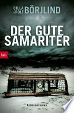 Der gute Samariter: Kriminalroman