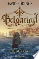 Belgariad - Die Königin: Roman