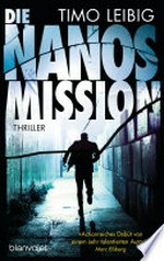 Die Nanos-Mission: Thriller
