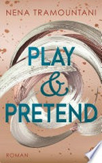 Play & Pretend: Roman