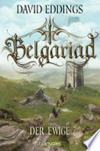 Belgariad - Der Ewige: Roman