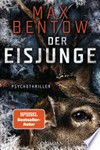 Der Eisjunge: Psychothriller Der Eisjunge: Psychothriller