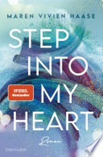 Step into my Heart: Roman