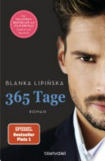 365 Tage: Roman - Das Buch zum NETFLIX-Blockbuster "365 Tage"