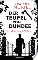 Der Teufel von Dundee: Ein Fall für Frey und McGray 7