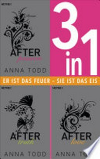 After 1-3: After passion / After truth / After love (3in1-Bundle) 3 Romane in einem Band
