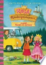 Rosa Räuberprinzessin macht Ferien im Schloss: Vorlesebuch für Kinder ab 6 Jahren