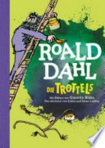Die Trottels: Neu übersetzt von Sabine und Emma Ludwig. Die weltberühmte Geschichte farbig illustriert für Kinder ab 8 Jahren