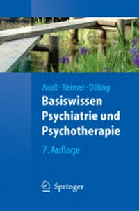Basiswissen Psychiatrie und Psychotherapie: mit 62 Fallbeispielen und 13 Tabellen