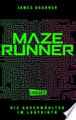 Die Auserwählten - Im Labyrinth: Maze Runner 1