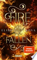 Fire Fallen (Die Chroniken von Solaris 2) Epische Slow-Burn-Romantasy mit Elemente-Magie