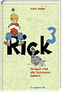 Rick 3 Ab 10 Jahren: Einfach mal die Schnauze halten!
