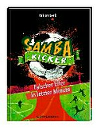 ¬Die¬ Samba Kicker 03 Ab 8 Jahren: Falscher Elfer in letzter Minute