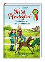 Fritzi Pferdeglück 1 Ab 8 Jahren: Das Fohlen von der Westernranch