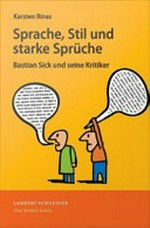 Sprache, Stil und starke Sprüche: Bastian Sick und seine Kritiker