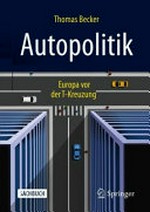 Autopolitik: Europa vor der T-Kreuzung