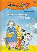 Anna and Granny on the Farm Ab 6 Jahren: mit Audio-CD