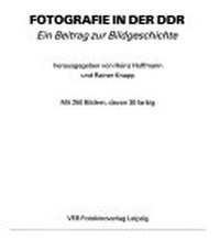 Fotografie in der DDR: ein Beitrag zur Bildgeschichte