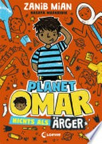 Planet Omar - Nichts als Ärger: Comic-Roman für Jungen und Mädchen ab 8 Jahre