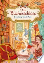 Das Bücherschloss (Band 4) - Ein verhängnisvoller Pakt: Magisches Kinderbuch für Mädchen und Jungen ab 8 Jahren