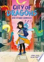 City of Dragons (Band 1) - Der Sturm erwacht: Tauche ein in dieses Fantasy-Abenteuer voller Drachen, Sagen und Mythen - Comic-Buch im Manga-Stil für Kinder ab 11 Jahren