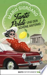 Tante Poldi und der schöne Antonio: Kriminalroman