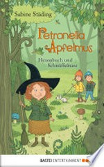 Hexenbuch und Schnüffelnase: Petronella Apfelmus ; 5