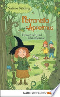 Hexenbuch und Schnüffelnase: Petronella Apfelmus ; 5