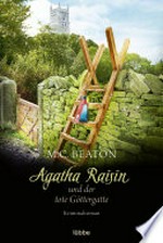 Agatha Raisin und der tote Göttergatte: Kriminalroman