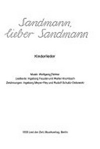 Sandmann, lieber Sandmann: Kinderlieder