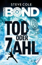 Young Bond - Tod oder Zahl
