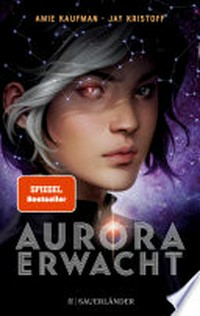 Aurora erwacht: Band 1
