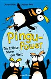 Pingu-Power: Die tollste Show der Welt!