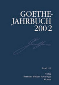 Goethe-Jahrbuch 2002: Band 119
