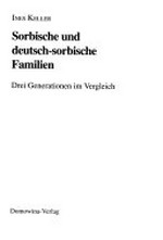 Sorbische und deutsch-sorbische Familien: drei Generationen im Vergleich